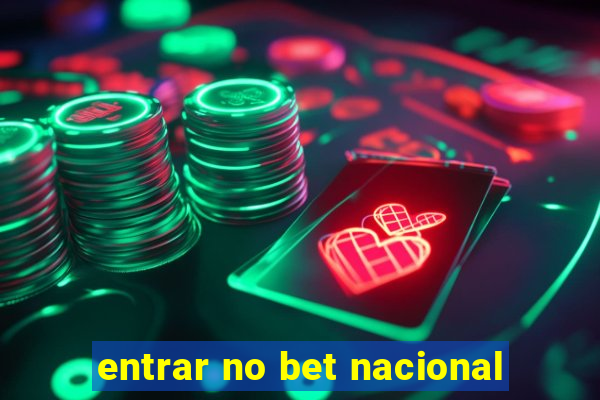 entrar no bet nacional